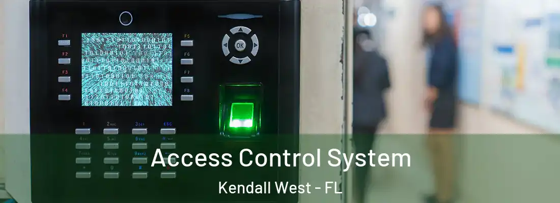 Access Control System Kendall West - FL