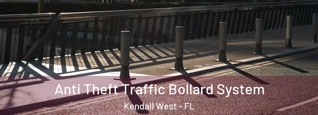 Anti Theft Traffic Bollard System Kendall West - FL