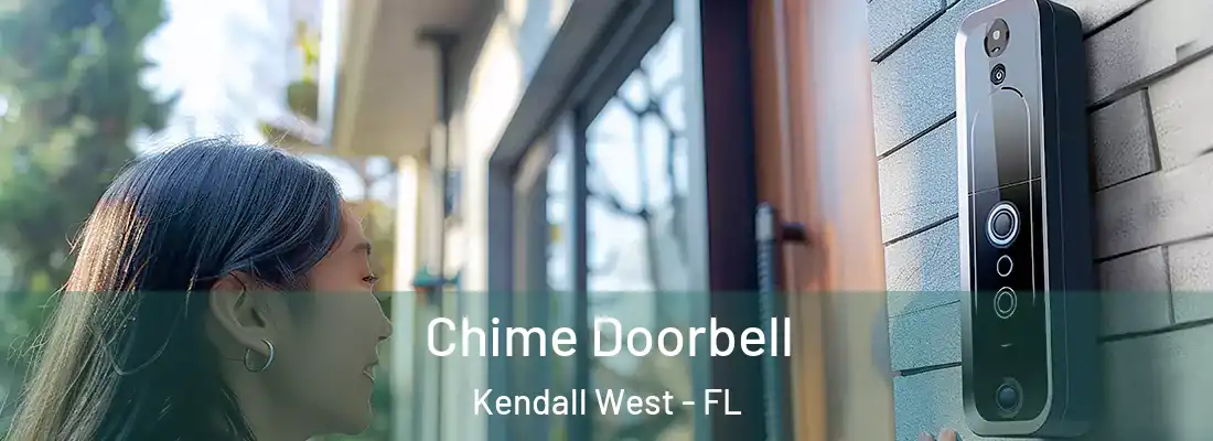  Chime Doorbell Kendall West - FL
