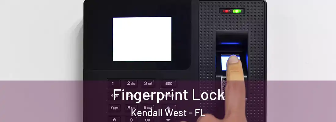 Fingerprint Lock Kendall West - FL