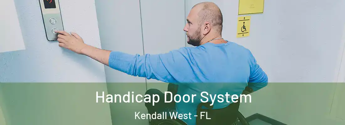 Handicap Door System Kendall West - FL