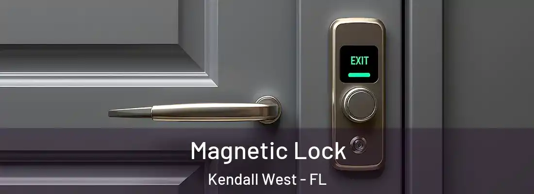 Magnetic Lock Kendall West - FL