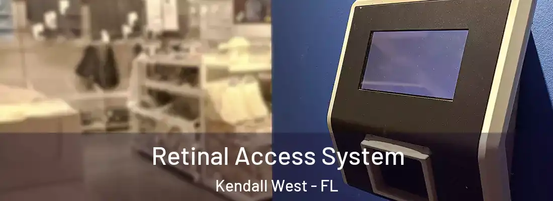 Retinal Access System Kendall West - FL