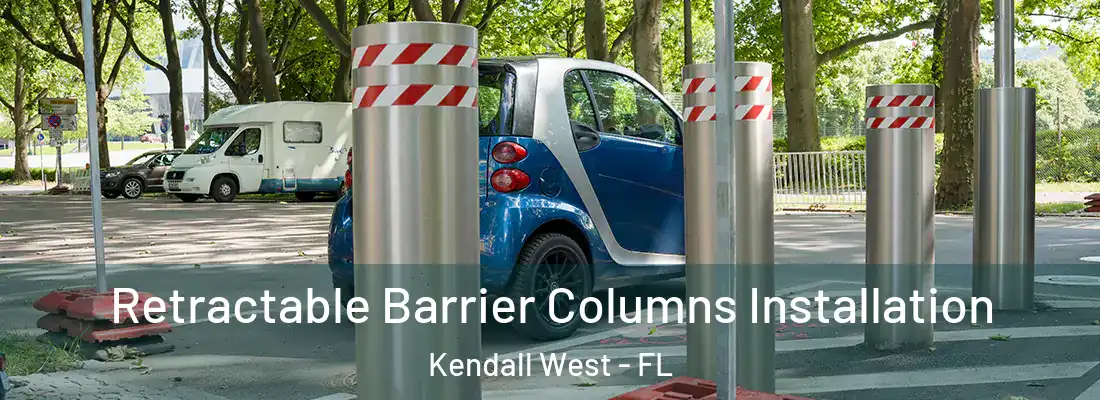 Retractable Barrier Columns Installation Kendall West - FL