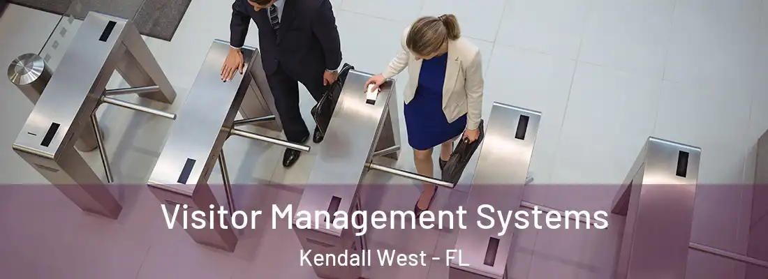 Visitor Management Systems Kendall West - FL